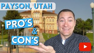 Pro’s and Con’s of Living in Payson Utah